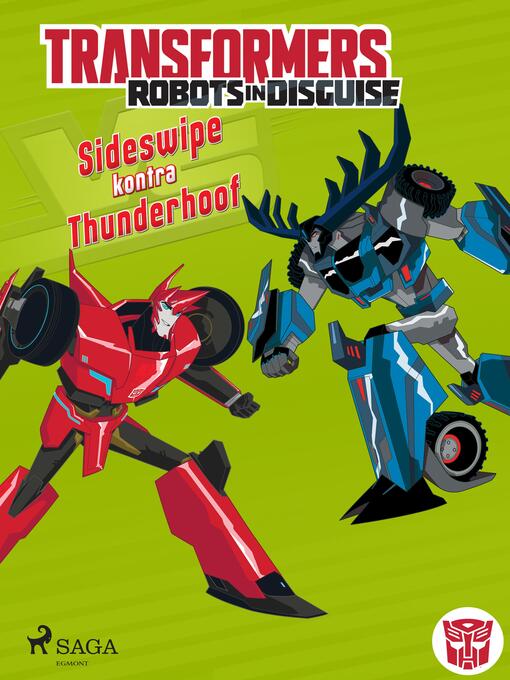 Title details for Transformers – Robots in Disguise – Sideswipe kontra Thunderhoof by John Sazaklis - Available